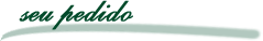 Seu pedido